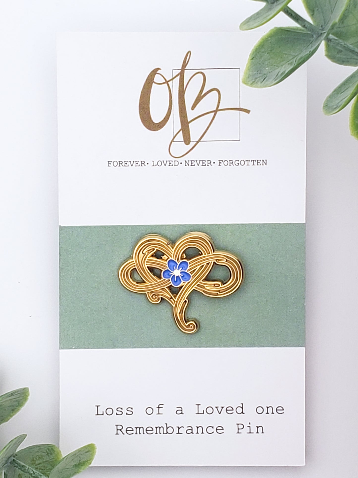 Forever Loved Never Forgotten Remembrance Pin